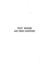 Cover of: Toy Dogs and Their Ancestors: Including the History and Management of Toy ...