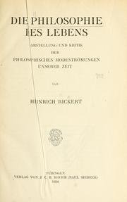 Cover of: Die Philosophie des Lebens by Rickert, Heinrich