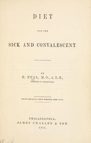 Diet for the sick and convalescent by Ebenezer Neal