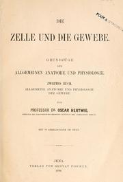 Cover of: Die Zelle und die Gewebe. by Oscar Hertwig, Oscar Hertwig