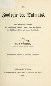 Cover of: Zoologie des Talmuds: eine umfassende Darstellung der rabbinischen Zoologie, unter steter Vergleichung der Forschungen älterer und neuerer Schriftsteller; hrsg. mit Subvention des israelitischen Literaturvereins.