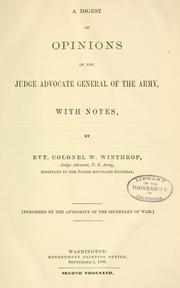Cover of: A digest of opinions of the judge advocate general of the army: with notes