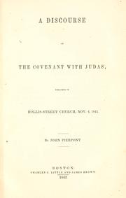 Cover of: discourse on the covenant with Judas: preached in Hollis-street church, No. 6, 1842.