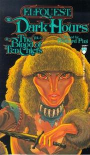 Cover of: Dark Hours: The Blood of Ten Chiefs, Vol. 5 (Elfquest: Blood of Ten Chiefs) by Richard Pini