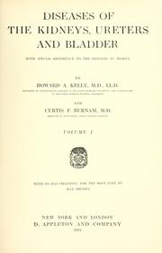 Cover of: Diseases of the kidneys, ureters and bladder by Howard A. Kelly