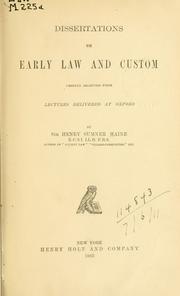 Cover of: Dissertations on early law and custom. by Mane, Henry Sumner Sir