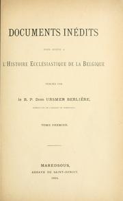 Cover of: Documents inédits pour servir a l'histoire ecclésiastique de la Belgique, publiés par Ursmer Berlière.