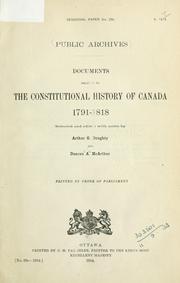 Cover of: Documents relating to the constitutional history of Canada, 1791-1818.: Selected and edited with notes by Arthur G. Doughty and Duncan A. McArthur.