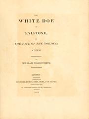 Cover of: The white doe of Rylstone: or, The fate of the Nortons. A poem