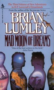 Cover of: Mad Moon of Dreams (New Adventures in H.P. Lovecraft's Dreamlands #3) by Brian Lumley