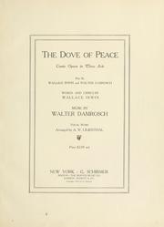 Cover of: The dove of peace: comic opera in 3 acts.