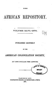 Cover of: The African Repository by American Colonization Society, American Colonization Society