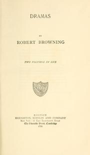 Cover of: Dramas by Robert Browning