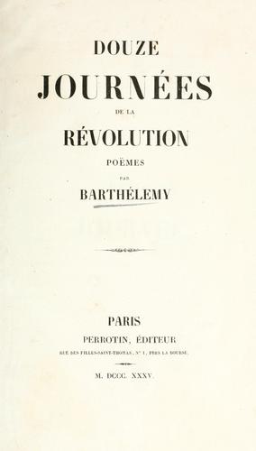 Douze journées de la révolution by Barthélemy