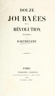 Cover of: Douze journées de la révolution by Barthélemy