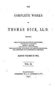 Cover of: The Complete Works of Thomas Dick, Ll.D.: Eleven Volumes in Two