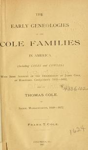 Cover of: The early genealogies of the Cole families in America. by Frank T. Cole