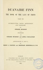 Cover of: Duanaire Finn by introduction, notes, appendices and glossary by Gerard Murphy ; indexes by Gerard Murphy and Anna O'Sullivan ; appendices G and L by Idris L. Foster and Brendan Jennings.