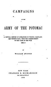 Cover of: Campaigns of the Army of the Potomac: A Critical History of Operations in Virginia, Maryland and ...