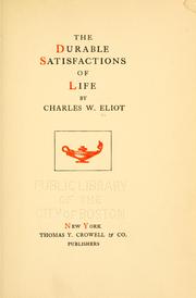 Cover of: DURABLE SATISFACTIONS OF LIFE by Charles William Eliot