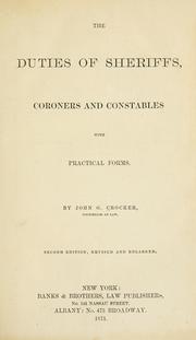 Cover of: The duties of sheriffs, coroners and constables, with practical forms.