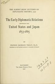 Cover of: early diplomatic relations between the United States and Japan, 1853-1865.