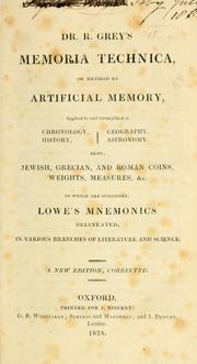 Cover of: Dr. R. Grey's Memoria technica, or, Method of artificial memory by Richard Grey, Richard Grey