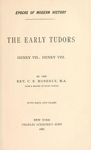 Cover of: The early Tudors by Charles Edward Moberly, Charles E. Moberly, Charles Edward Moberly