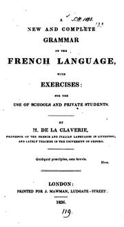 Cover of: A new and complete grammar of the French language, with exercises