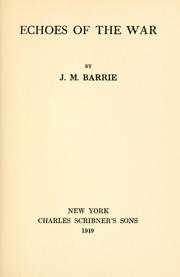 Cover of: Echoes of the war by J. M. Barrie