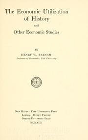 Cover of: economic utilization of history: and other economic studies