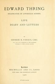 Cover of: Edward Thring, headmaster of Uppingham school: life, diary and letters.