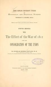 Cover of: The effect of war of 1812 upon the consolidation of the union. by Nicholas Murray Butler