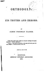Cover of: Orthodoxy: Its Truths and Errors by James Freeman Clarke