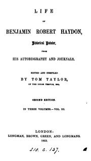 Cover of: The life of Benjamin Robert Haydon, from his autobiography and journals, ed. and compiled by T ...