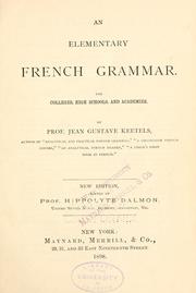 Cover of: elementary French grammar: for colleges, high schools, and academies