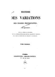 Cover of: Histoire des variations des églises protestantes by Jacques Bénigne Bossuet, Jacques Bénigne Bossuet