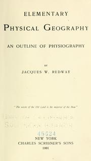 Cover of: Elementary physical geography: an outline of physiography