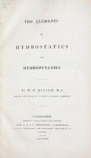 Cover of: The elements of hydrostatics and hydrodynamics. by Miller, W. H.