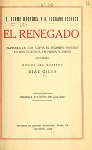 Cover of: renegado: zarzuela en dos actos, el segundo dividido en dos cuadros, en prosa y verso, original
