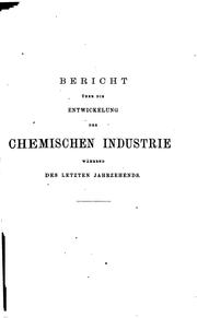 Cover of: Bericht über die Entwickelung der chemischen Industrie während des letzten ...