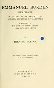 Cover of: Emmanuel Burden, merchant, of Thames St., in the city of London, exporter of hardware by Hilaire Belloc