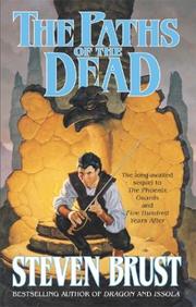 Cover of: The Paths of the Dead (The Viscount of Adrilankha, Book 1) by Steven Brust