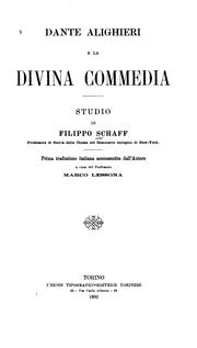 Cover of: Dante Alighieri e la Divina commedia: studio di Filippo Schaff