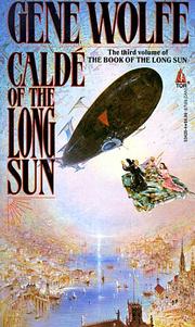 Cover of: Calde of the Long Sun (Book of the Long Sun) by Gene Wolfe