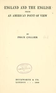 Cover of: England and the English from an American point of view by Price Collier, Price Collier