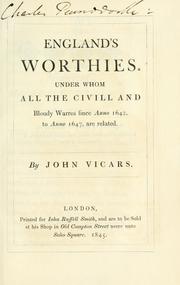 Cover of: England's worthies: under whom all the civill and bloudy warres since anno 1642, to anno 1647, are related