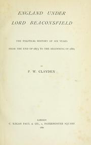 Cover of: England under Lord Beaconsfield: the political history of six years from the end of 1873 to the beginning of 1880.