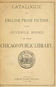 Cover of: Catalogue of English prose fiction and juvenile books in the Chicago Public Library.