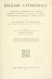 Cover of: English cathedrals: Canterbury, Peterborough, Durham, Salisbury, Lichfield, Lincoln, Ely, Wells, Winchester, Gloucester, York, London by Mariana Griswold Van Rensselaer